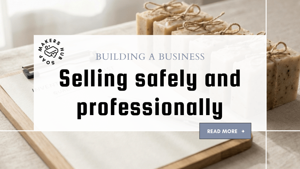 When Is Your Soap Legally Ready to&nbsp;Sell?